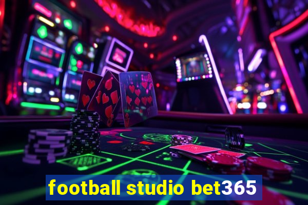 football studio bet365